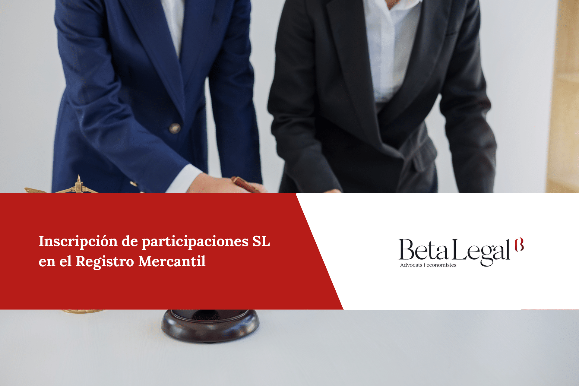 Inscripción de participaciones SL en el Registro Mercantil