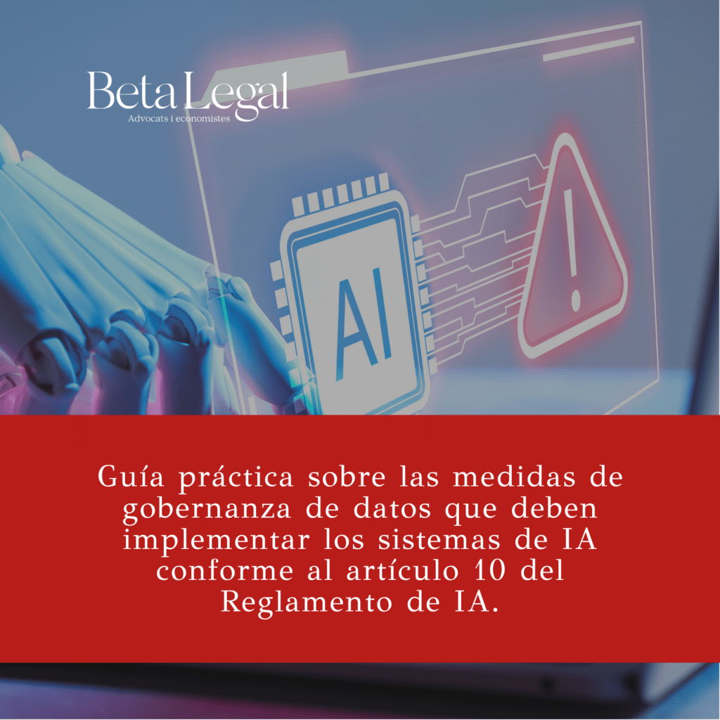 Gobernanza de datos en IA: requisitos para proveedores según el Reglamento de IA