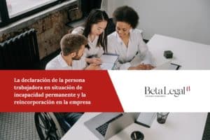 situación de incapacidad permanente y la reincorporación