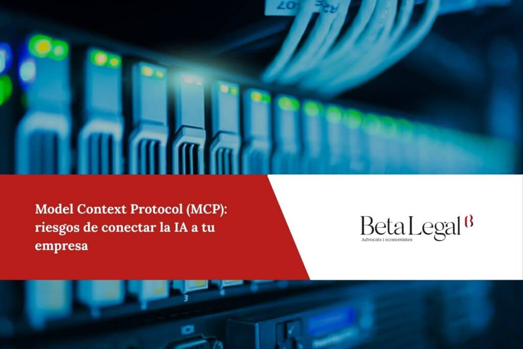 Riesgos del MCP (Model Context Protocol) al conectar la IA a los sistemas de la empresa